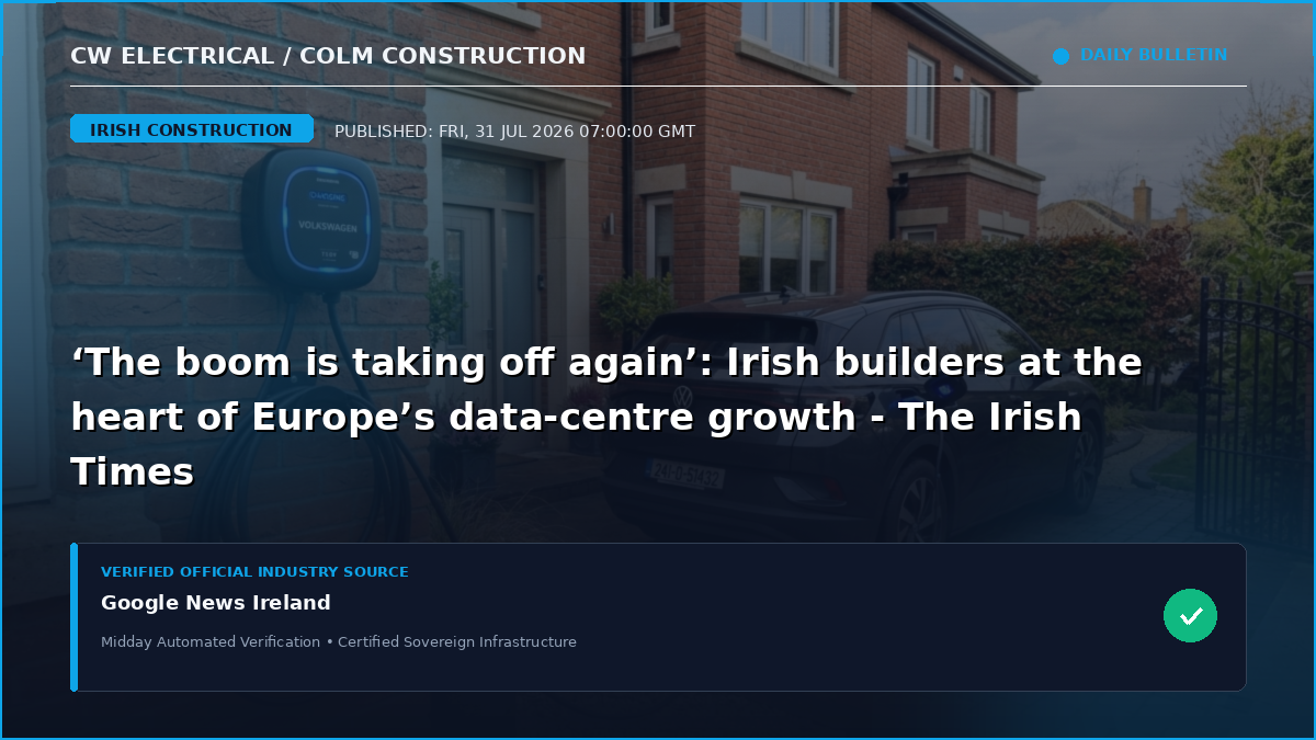 ‘The boom is taking off again’: Irish builders at the heart of Europe’s data-centre growth - The Irish Times